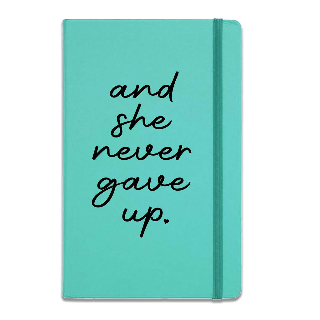 SHE NEVER GAVE UP JOURNAL