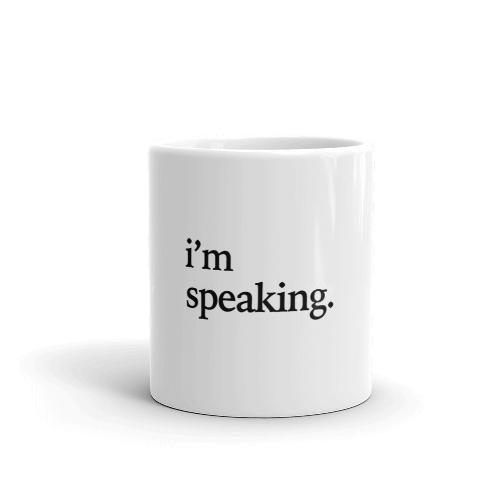 I'm Speaking mug