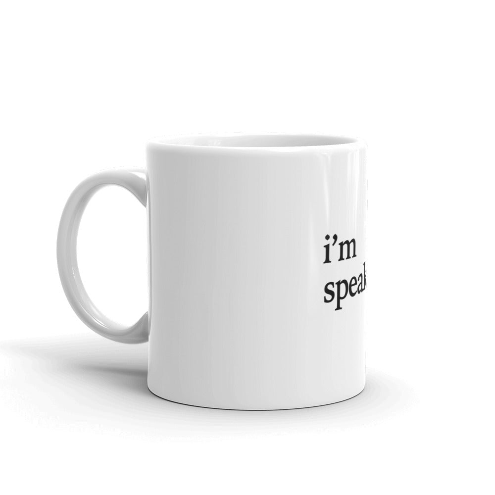 I'm Speaking mug